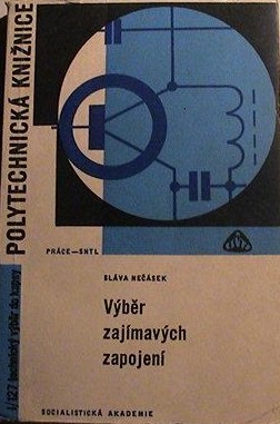 Nečásek - Výběr zajímavých zapojení Nečásek - Výběr zajímavých zapojení