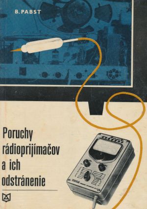 Pabst: Poruchy rádioprijímačov a ich odstránenie