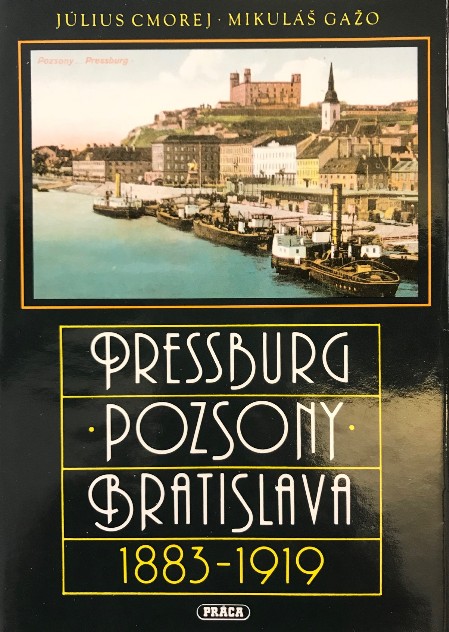 Pressburg - Pozsony - Bratislava 1883 – 1919