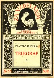 JuDr. Otto Kučera:  Telegraf