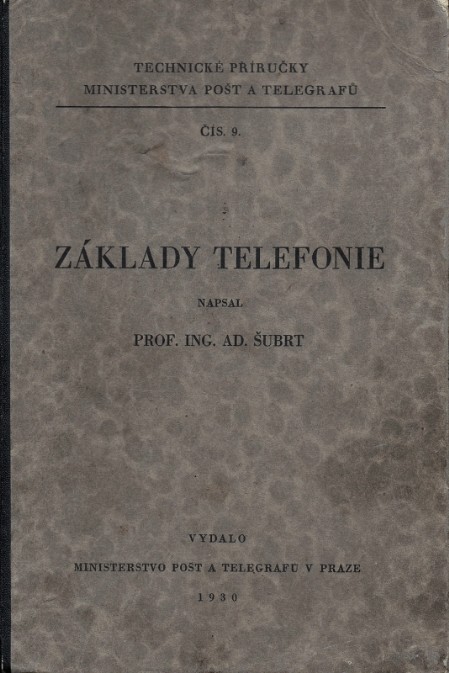 Šubrt: Základy telefonie, 1930